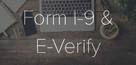 Form I-9 and E-Verify