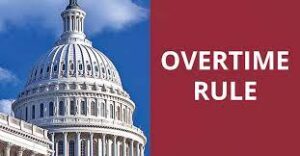 Here We Go Again! The DOL is increasing the Overtime Threshold in 2022. How Will this Impact Employers and Employees?