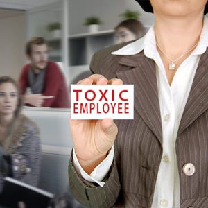 Managing Toxic & Other Employees Who Have Attitude Issues